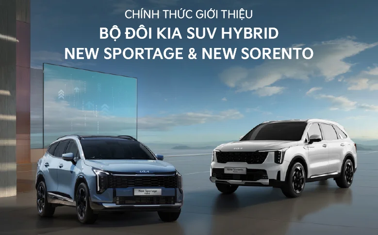 SỰ KIỆN GIỚI THIỆU BỘ ĐÔI KIA SUV HYBRID NEW SPORTAGE VÀ NEW SORENTO – GIẢI PHÁP DI CHUYỂN THÔNG MINH THEO XU HƯỚNG MỚI