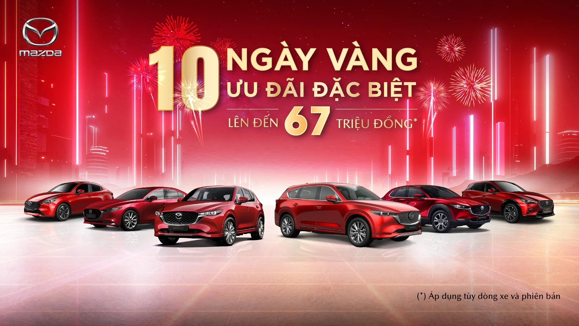 Mazda ưu đãi 10 ngày vàng– Thời điểm để sở hữu xe mơ ước!