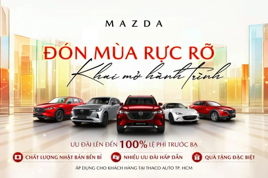 NHIỀU ƯU ĐÃI HẤP DẪN VÀ QUÀ TẶNG ĐẶC BIỆT CHO KHÁCH HÀNG SỞ HỮU XE MAZDA TRONG THÁNG 10