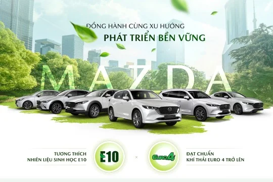MAZDA: NIỀM VUI LÁI XE NUÔI DƯỠNG TƯƠNG LAI BỀN VỮNG